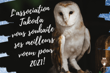 L'association Takoda vous souhaite ses meilleurs voeux pour 2021